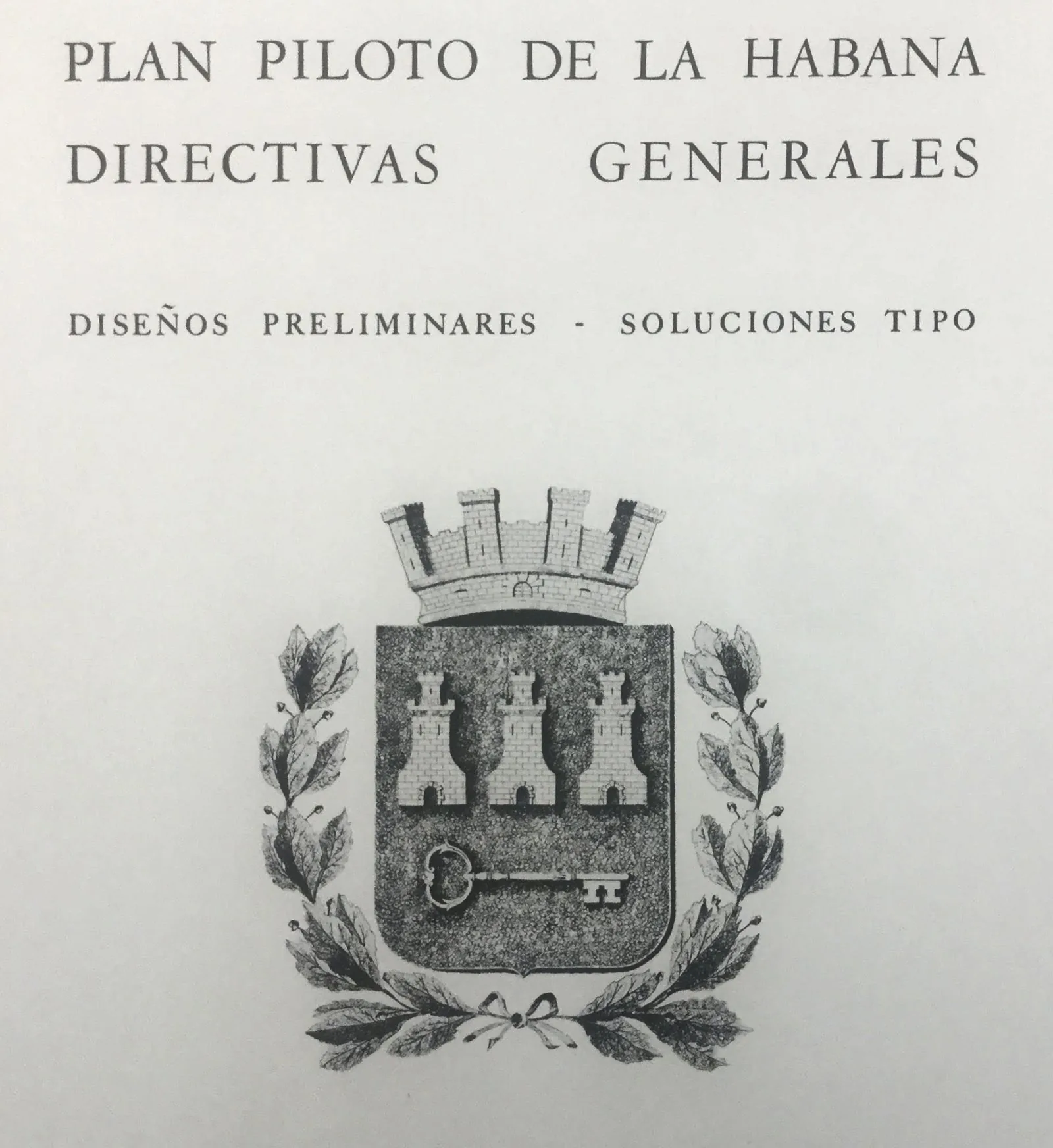 General directives master plan (Directivas Generales) of the Havana Plan Piloto by Town Planning Associates (Sert & Wiener), applying the Athens Charter functions through new zoning across the metropo